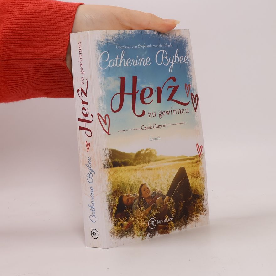 Catherine Bybee Herz zu gewinnen