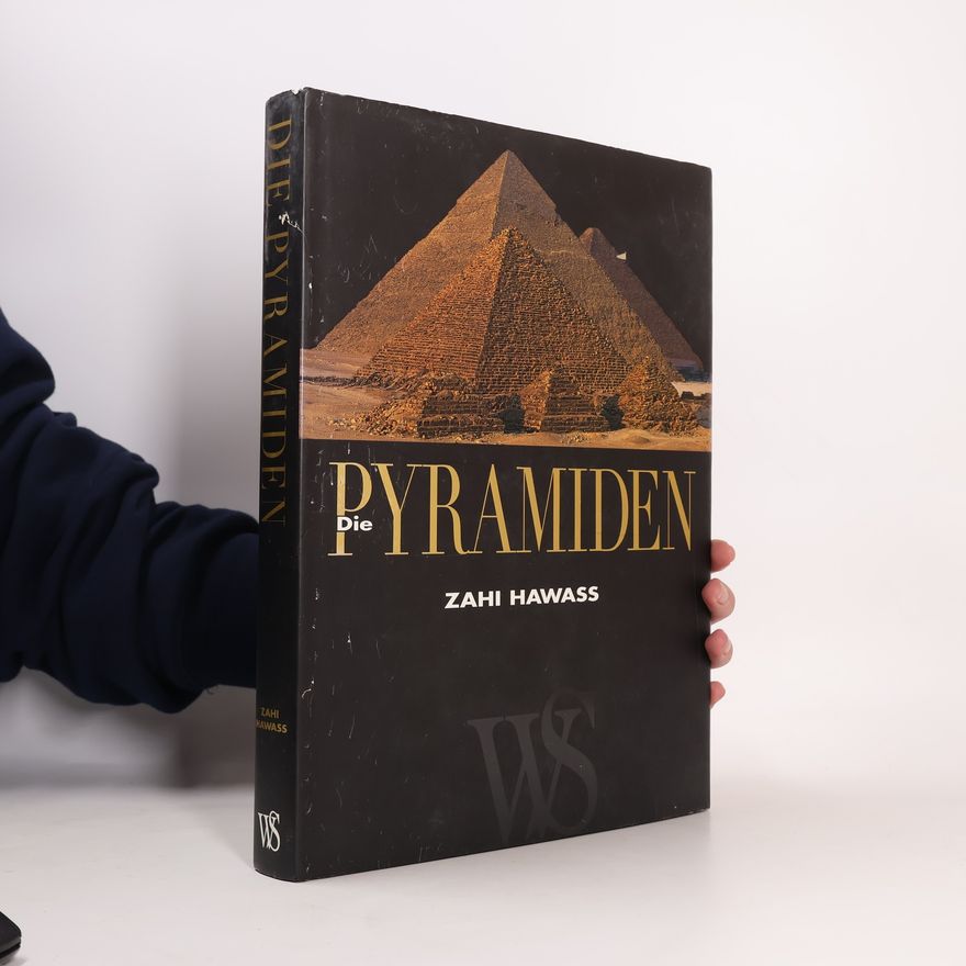 Zahi A. Hawass Die Pyramiden