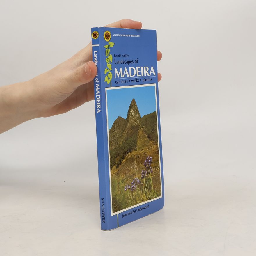 John Underwood Sunflower Countryside Guides: Landscapes of Madeira