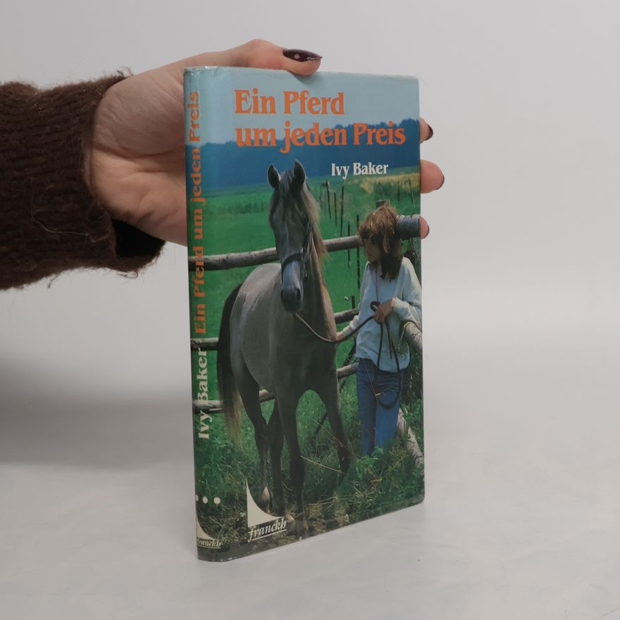 Ivy Baker Ein Pferd um jeden Preis