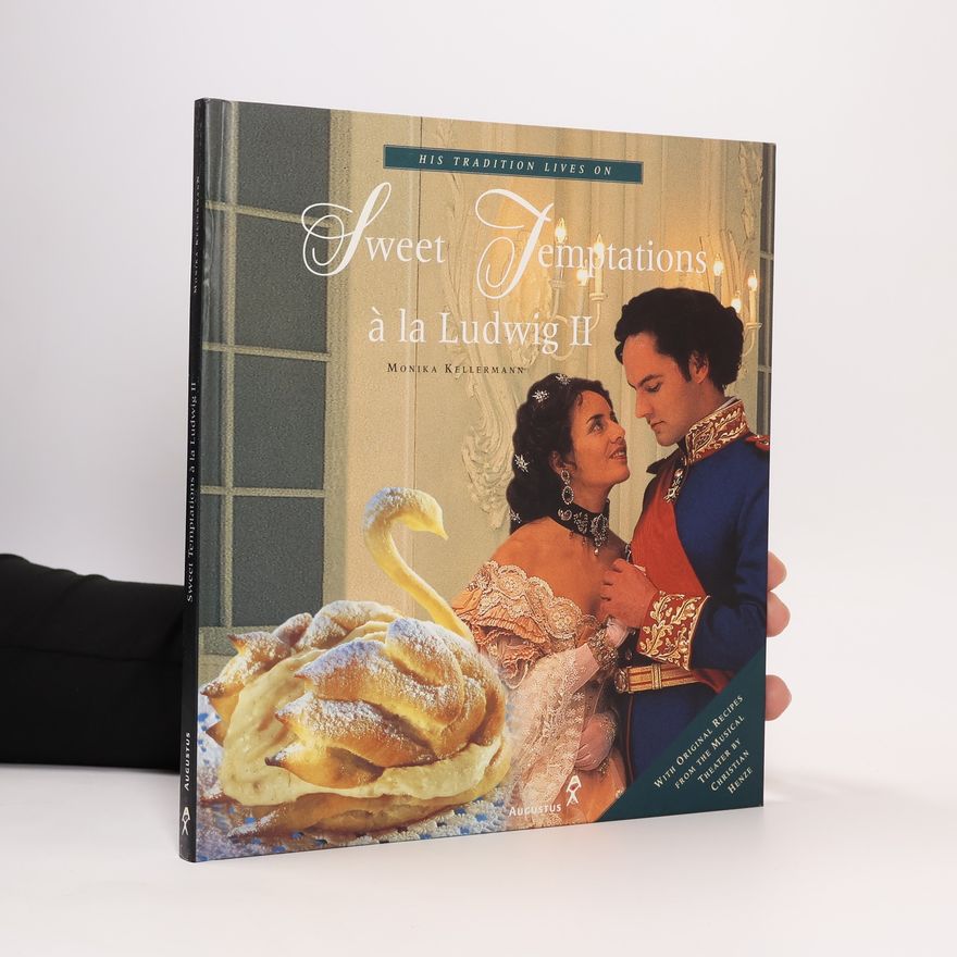 Monika Kellermann Sweet Temptations a la Ludwig II.