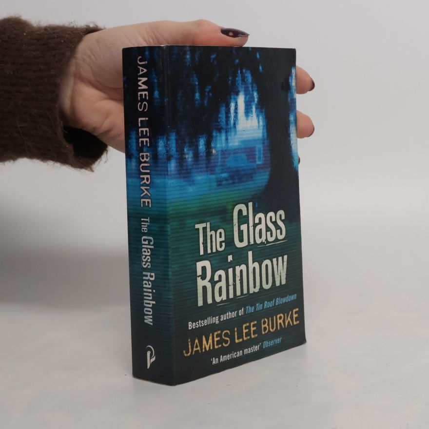 James Lee Burke The Glass Rainbow