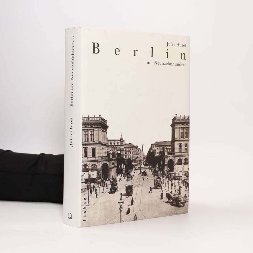 Jules Huret Berlin um Neunzehnhundert