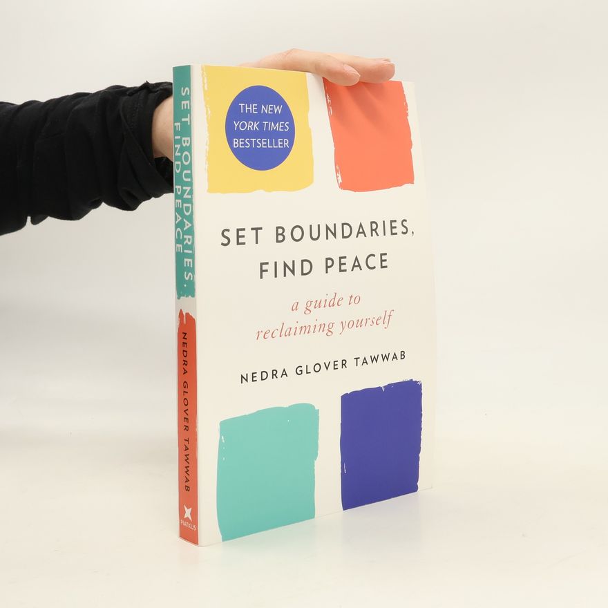 Nedra Glover Tawaab Set boundaries, find peace : a guide to reclaiming yourself