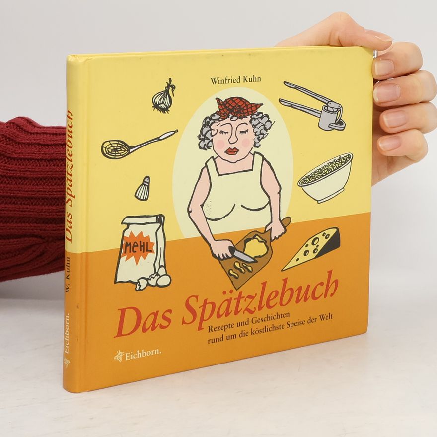 Winfried Kuhn Das Spätzlebuch