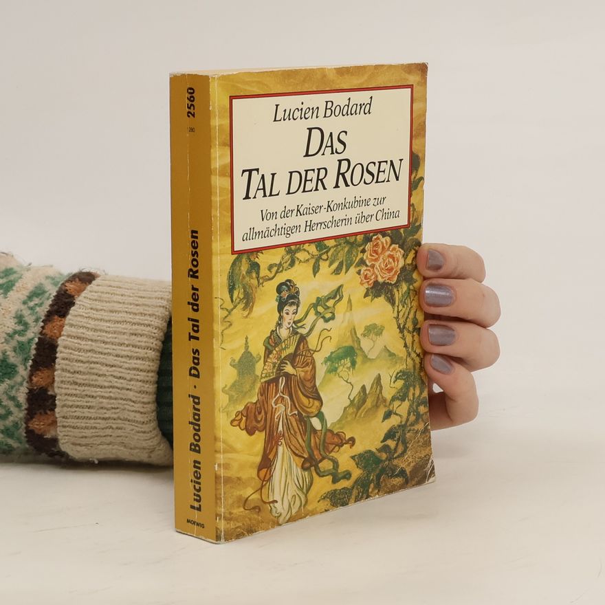 Lucien Bodard Das Tal der Rosen