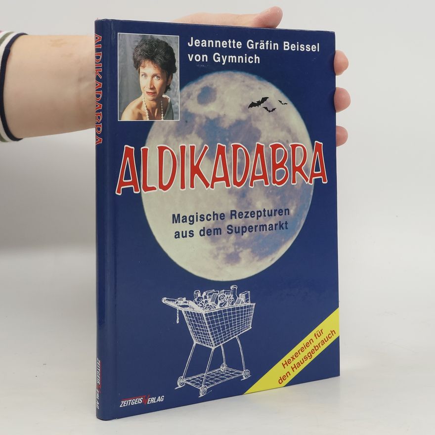 Jeannette Beissel von Gymnich Aldikadabra