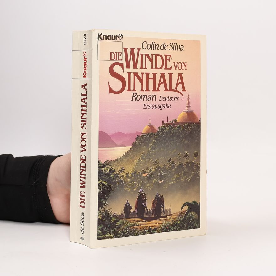 Colin De Silva Die Winde von Sinhala. Roman