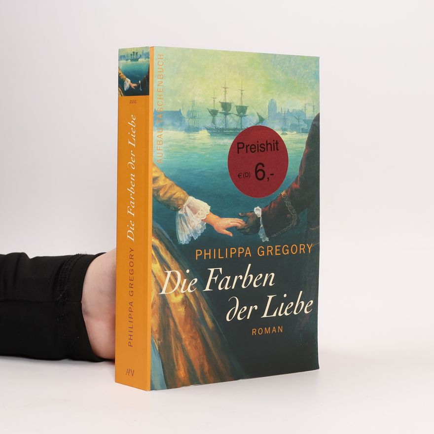 Philippa Gregory Die Farben der Liebe