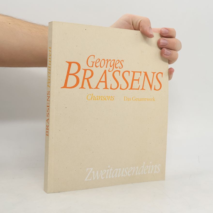 Georges Brassens Georges Brassens. Das Gesamtwerk Partituren