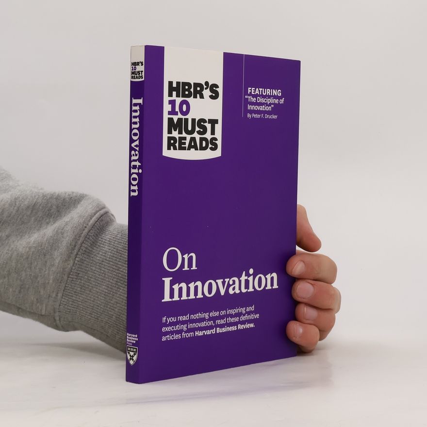Autorenkollektiv On innovation : HBR'S 10 must reads