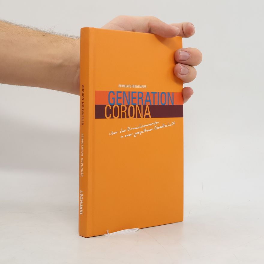 Bernhard Heinzlmaier Generation Corona