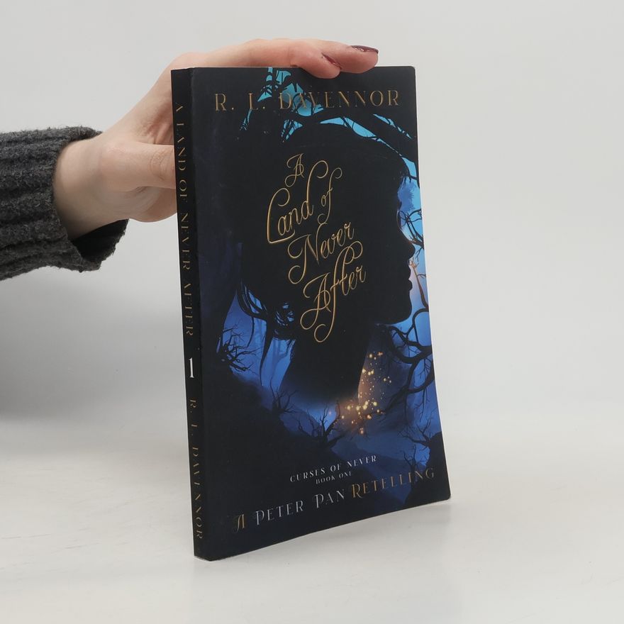 R. L. Davennor A Land of Never After