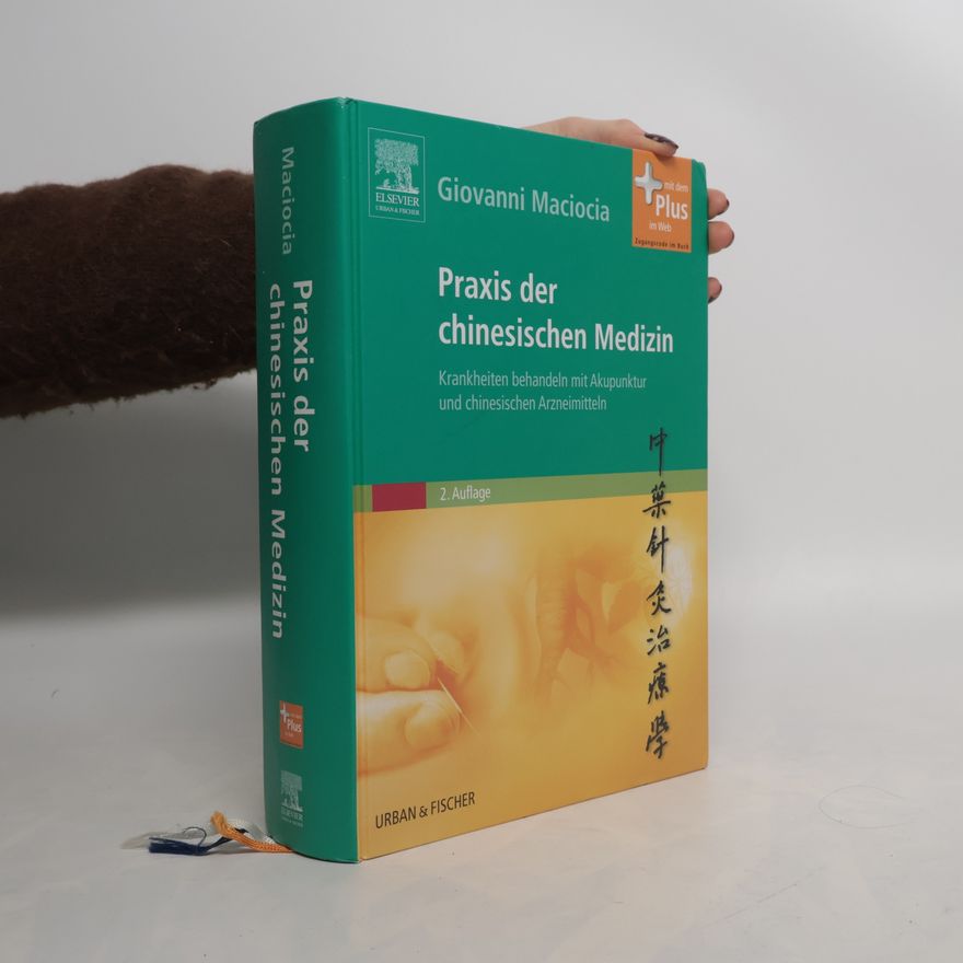 Giovanni Maciocia Praxis der chinesischen Medizin