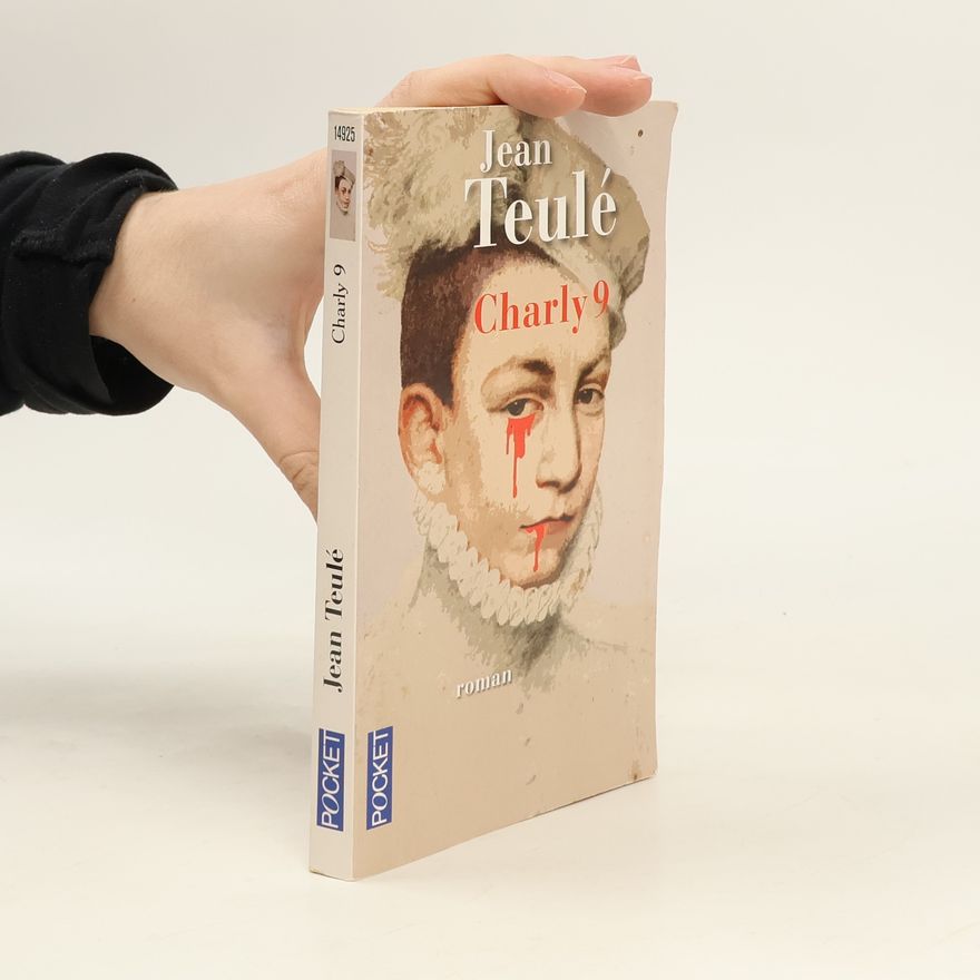Jean Teulé Charly 9