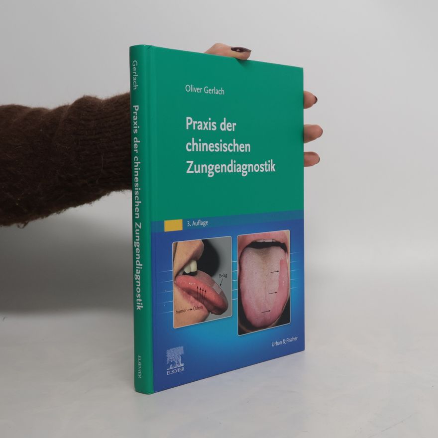 Oliver Gerlach Praxis der chinesischen Zungendiagnostik