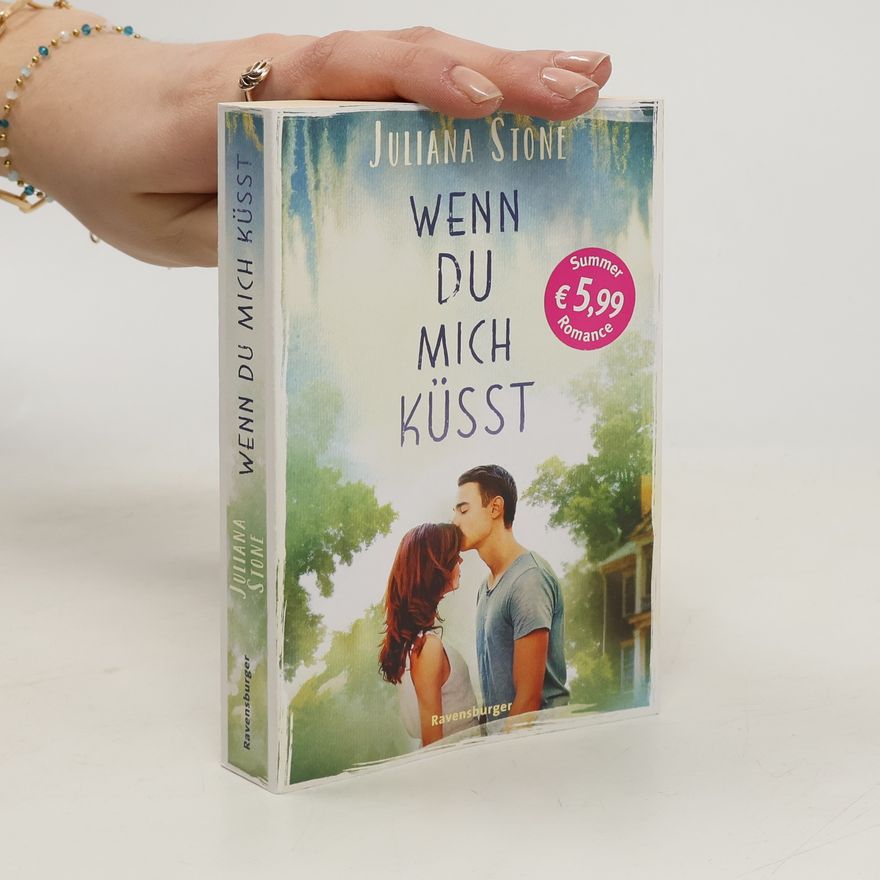 Juliana Stone Wenn du mich küsst