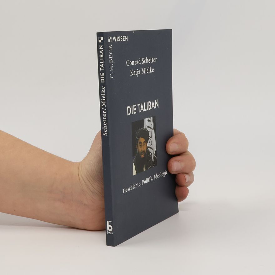 Conrad Schetter Die Taliban