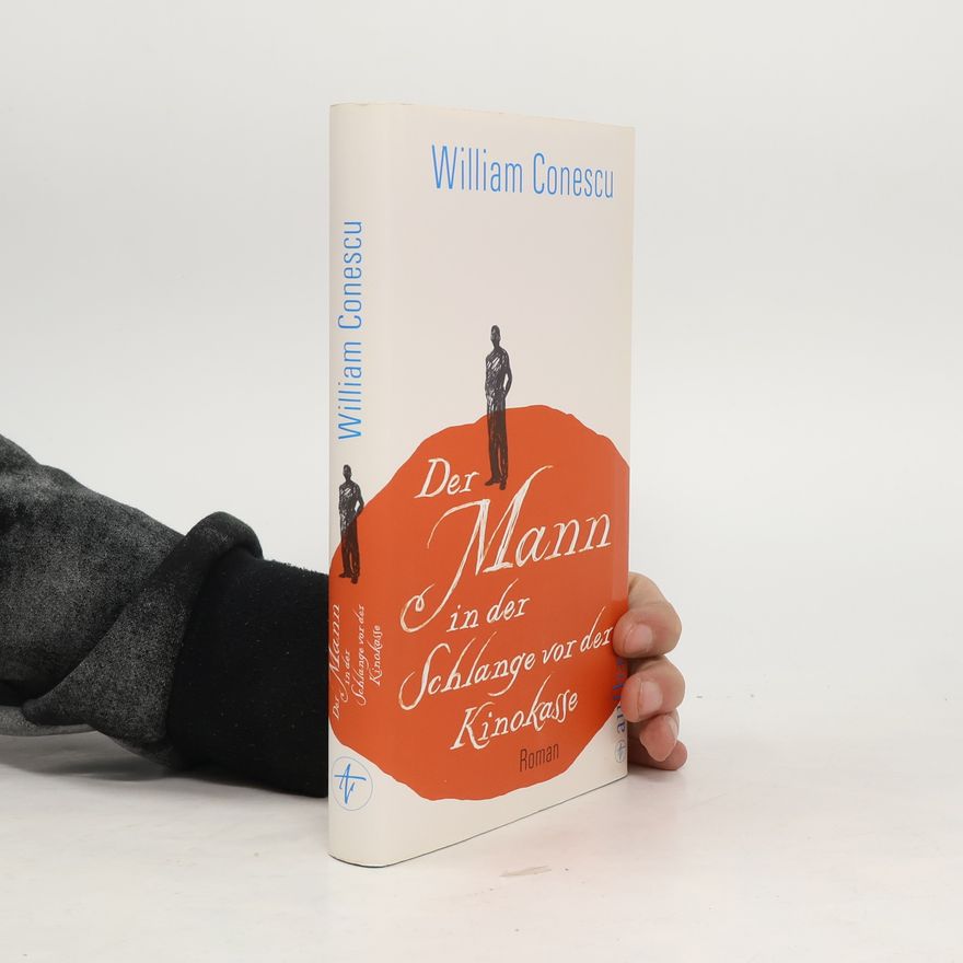 William Conescu Der Mann in der Schlange vor der Kinokasse