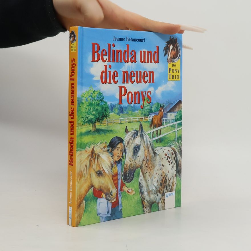 Jeanne Betancourt Belinda und die neuen Ponys