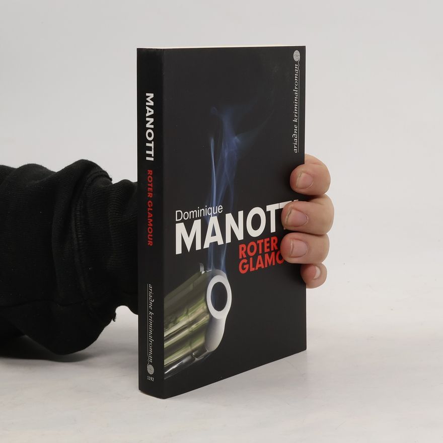 Dominique Manotti Roter Glamour