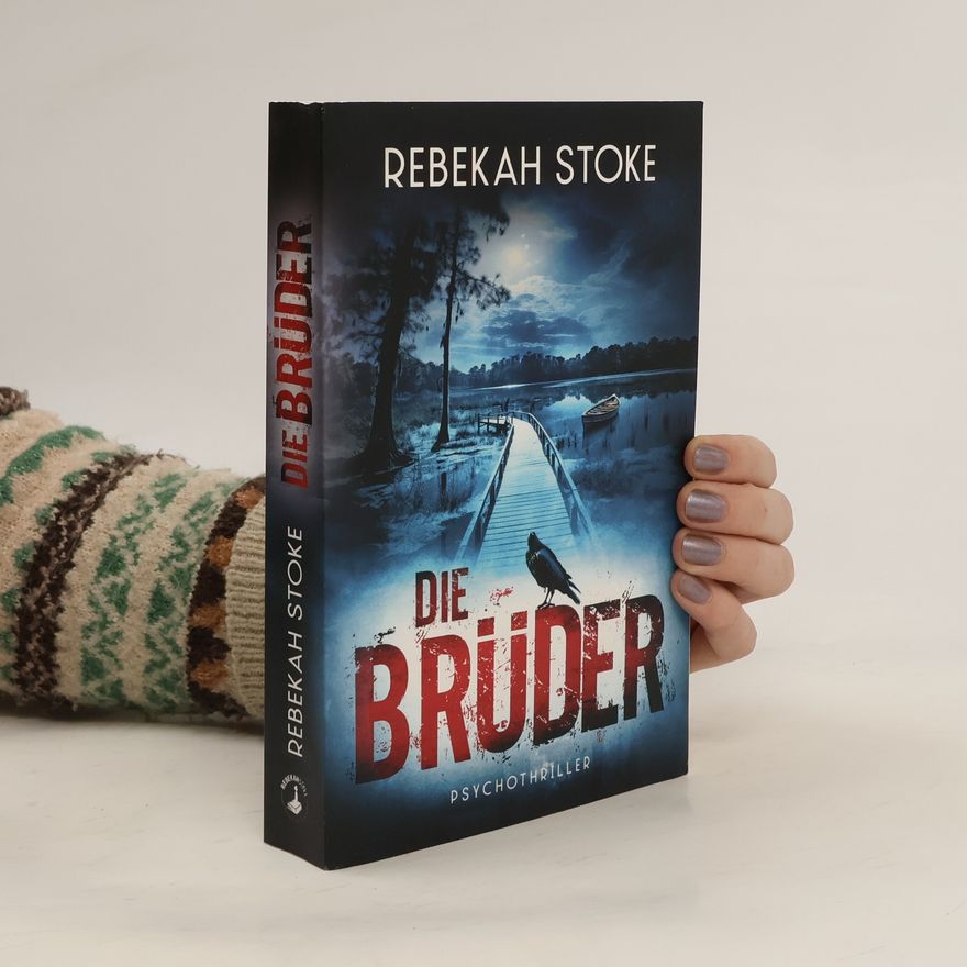 Rebekah Stoke Die Brüder