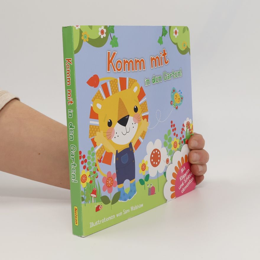 Sam Walshaw Komm mit in den Garten!