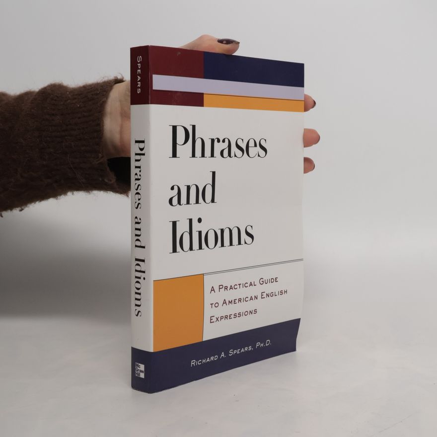Richard A. Spears Phrases and Idioms