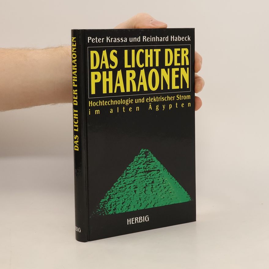 Peter Krassa Das Licht der Pharaonen