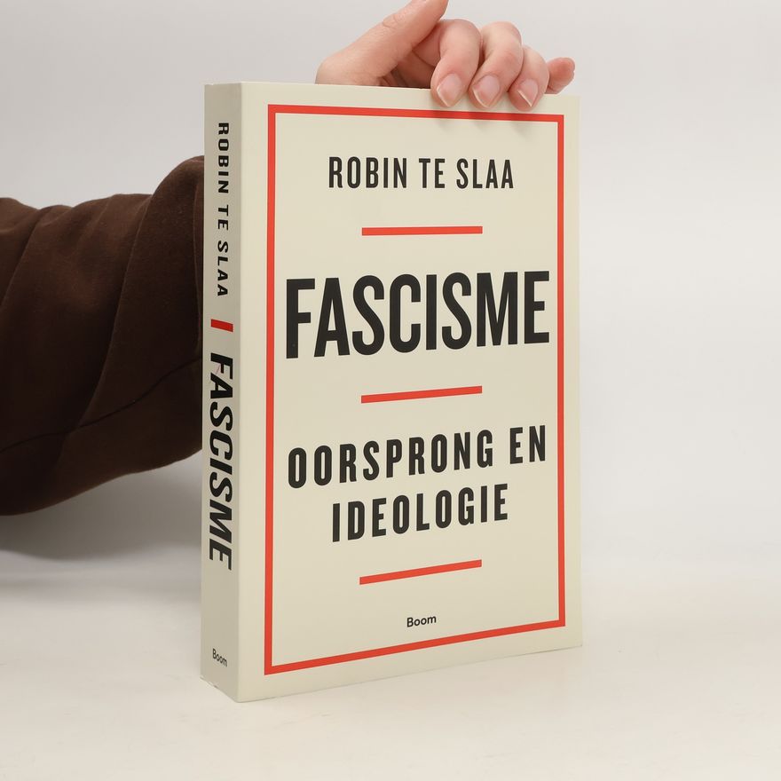 Robin Te Slaa Fascisme