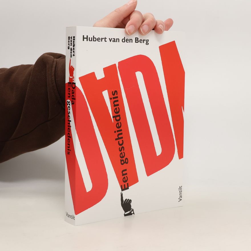 Hubert van den Berg Dada. Een geschiedenis