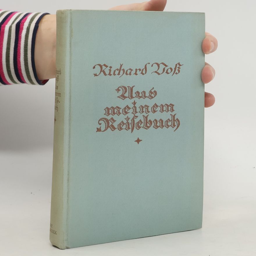 Richard Voß Aus meinem Reisebuch