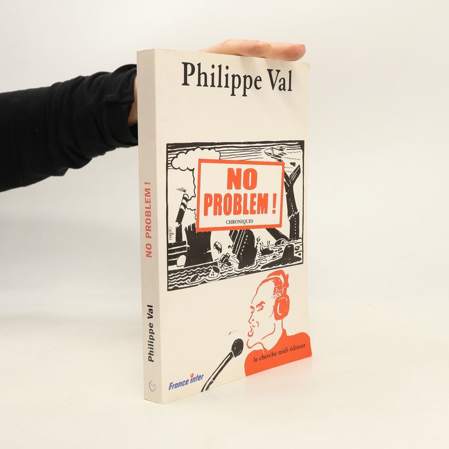 Philippe Val No problem ! chroniques sur France Inter