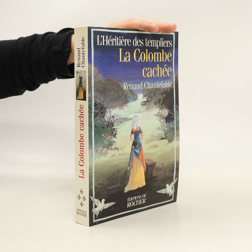 Renaud Chantefable La colombe cachée