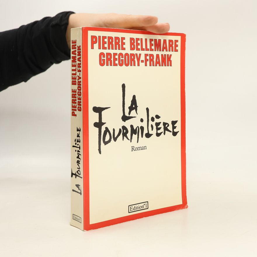 Bellemare Frank La fourmilière