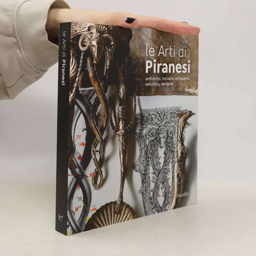 Adam Lowe Le arti di Piranesi