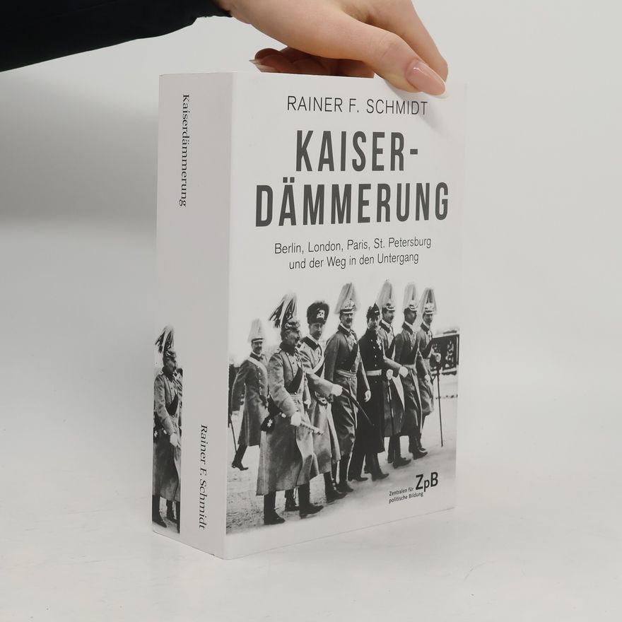 Rainer F. Schmidt Kaiserdämmerung