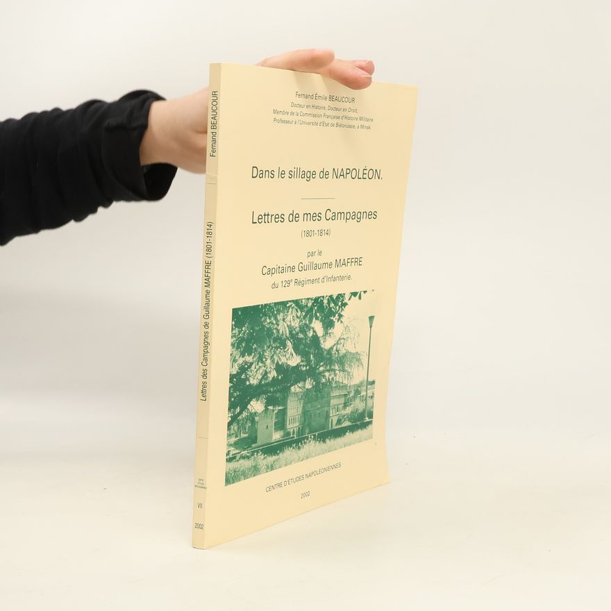 Fernand Beaucour Lettres de mes Campagnes (1801-1814)