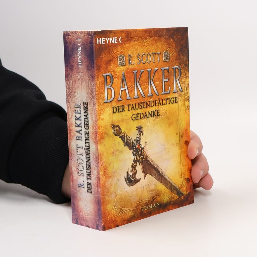 R. Scott Bakker Der Tausendfältige Gedanke