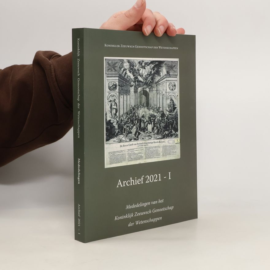 Collectif d'auteurs Koninklijk Zeeuws Genootschap der Wetenschappen. Mededelingen. Archief 2021/I