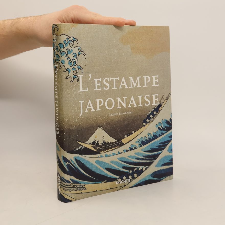 Gabrielle Fahr-Becker LESTAMPE JAPONAISE