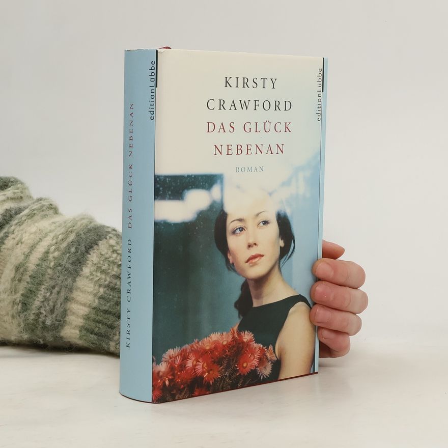 Kirsty Crawford Das Glück nebenan
