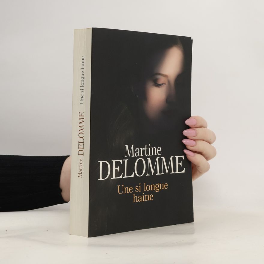 Martine Delomme Une si longue haine
