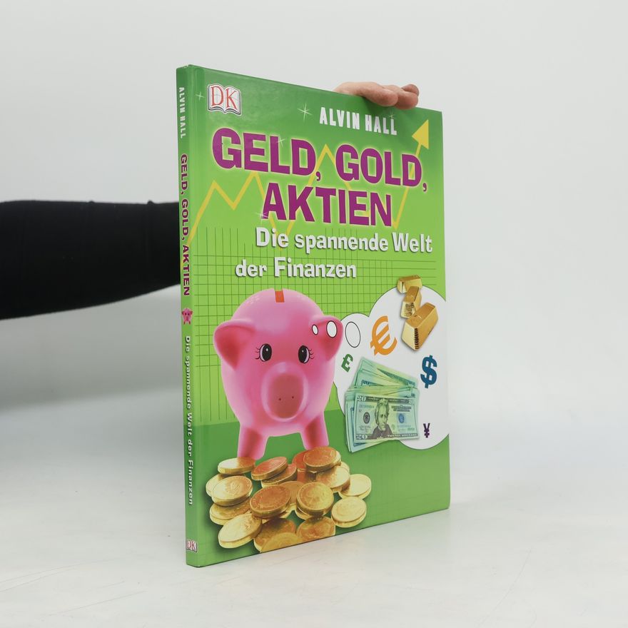 Alvin Hall Geld, Gold, Aktien