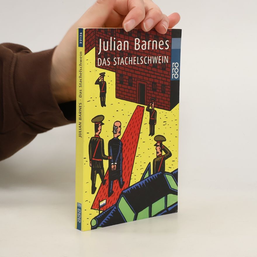 Julian Barnes Das Stachelschwein