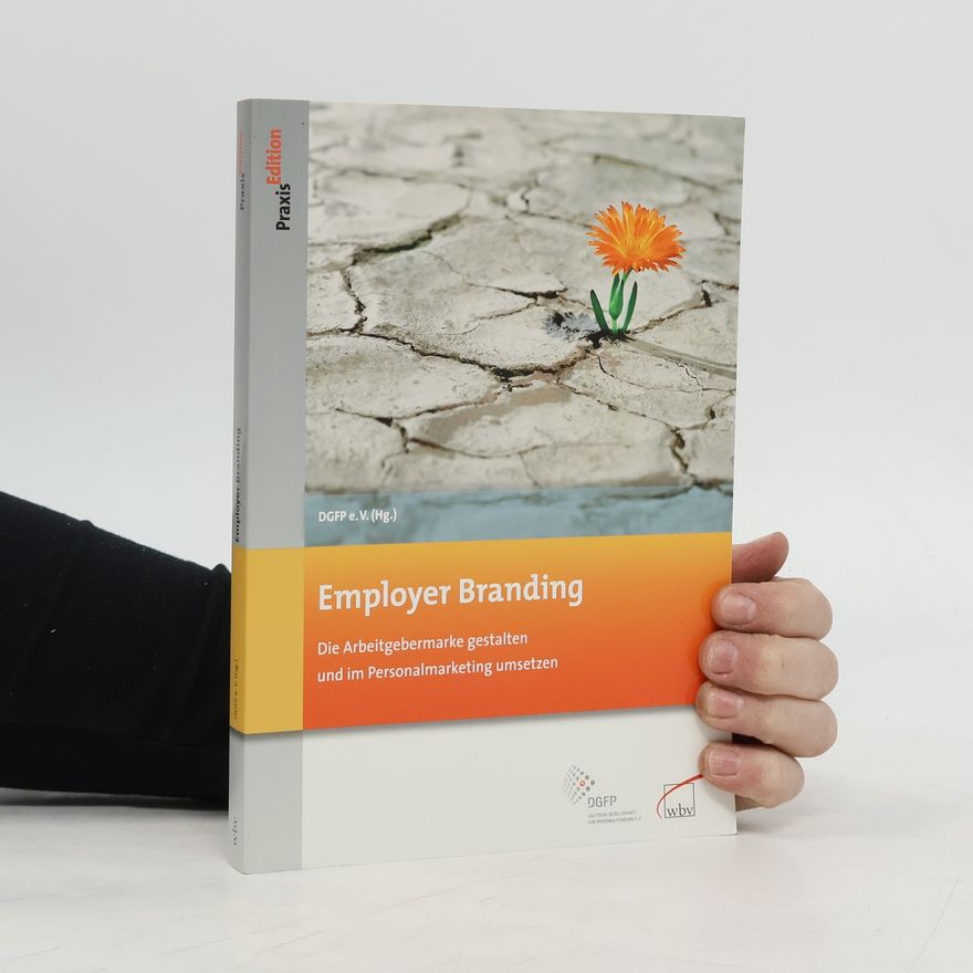 DGFP e. V. (Hg.) DGFP PraxisEdition: Employer Branding