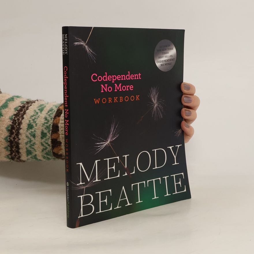 Melody Beattie Codependent No More Workbook
