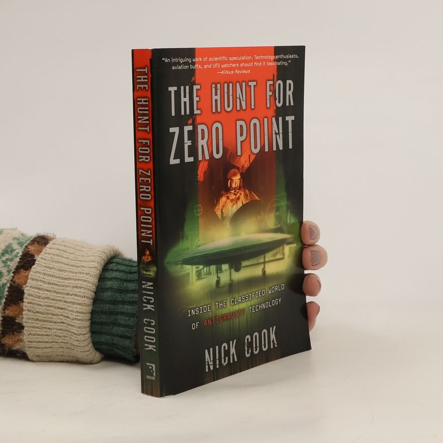 Nick Cook The Hunt for Zero Point