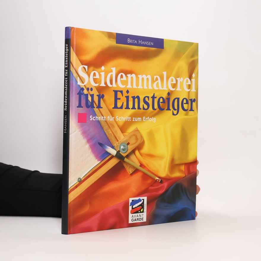 Brita Hansen Seidenmalerei für Einsteiger