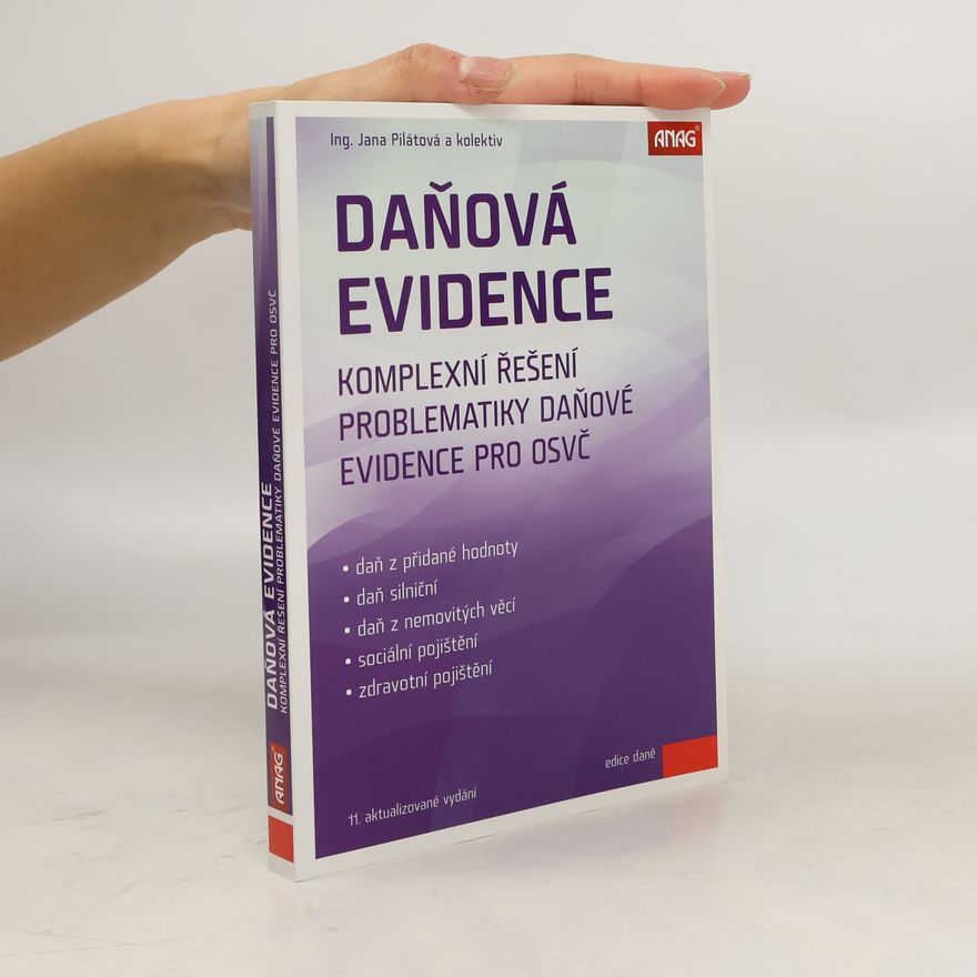 Jana Pilátová Daňová evidence 2016 – komplexní řešení problematiky daňové evidence pro OSVČ